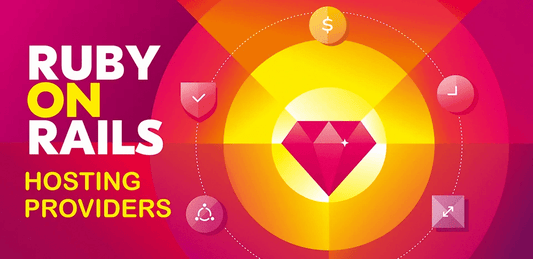 Top Five Ruby On Rails Hosting Providers For Your Application