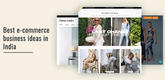 Best Ecommerce Business Ideas In India