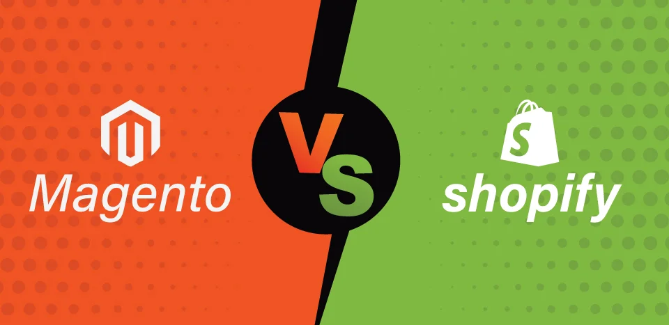 Shopify Vs Magento Comparison, Which Is The Best Ecommerce Platform?