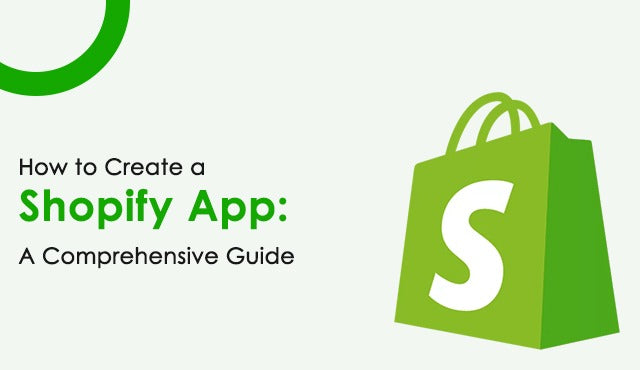 A Complete Guide to Shopify App Development