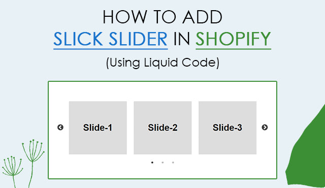 How to add slick slider in Shopify liquid code?