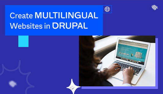 Create Multilingual Websites in Drupal