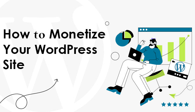 How to Monetize Your WordPress Site