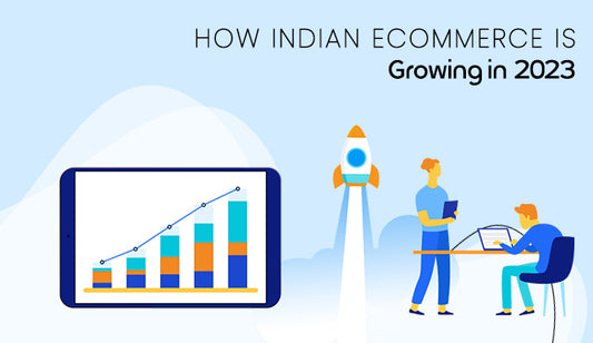 Unleashing the Boom: Exploring the Rapid Growth of Indian eCommerce in 2023