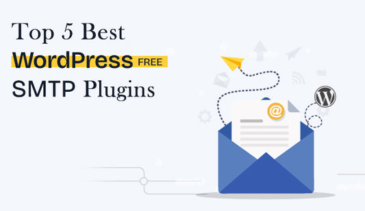 Top 5 Free SMTP Plugins for WordPress